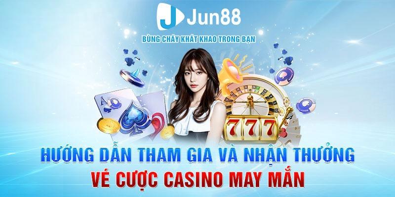 Vé cược casino may mắn